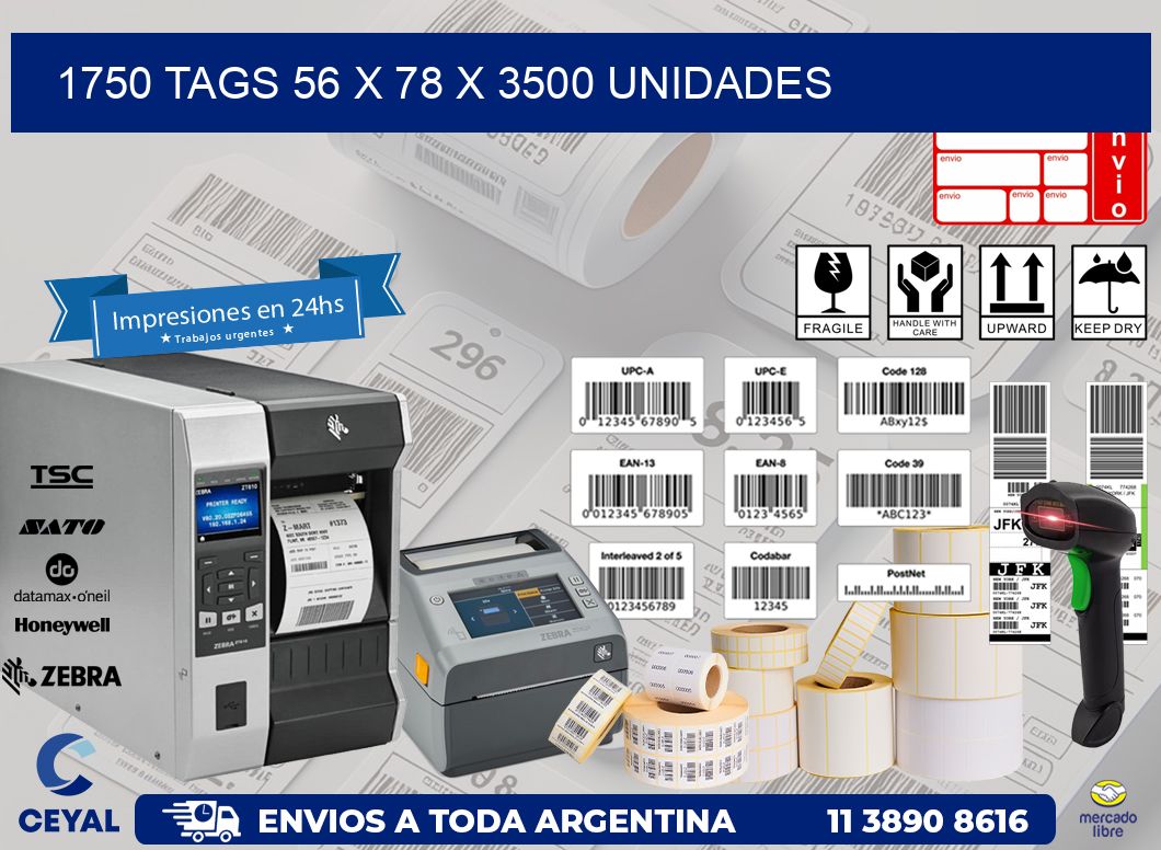 1750 TAGS 56 x 78 X 3500 UNIDADES