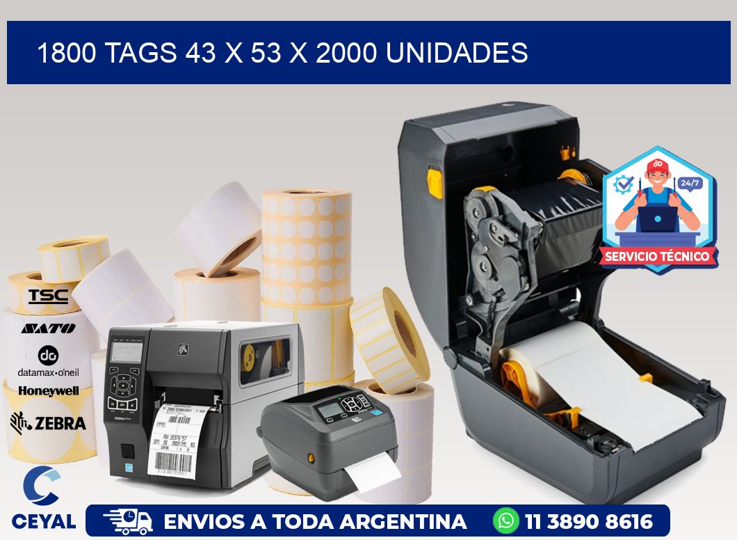 1800 TAGS 43 x 53 X 2000 UNIDADES