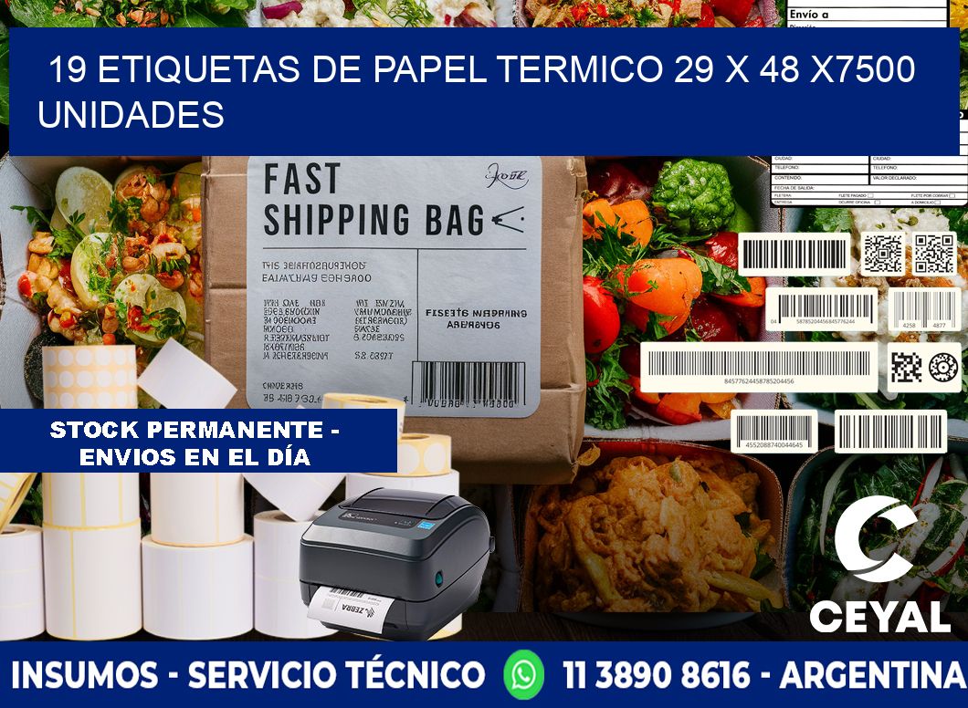 19 ETIQUETAS DE PAPEL TERMICO 29 x 48 X7500 UNIDADES