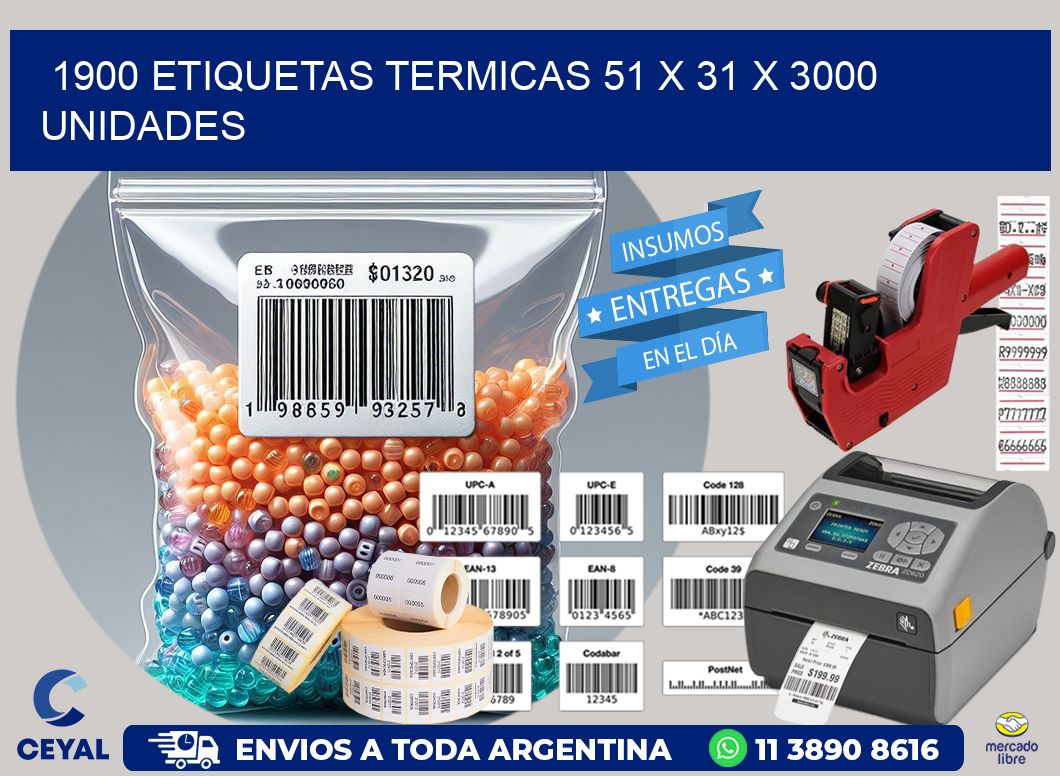 1900 ETIQUETAS TERMICAS 51 x 31 X 3000 UNIDADES