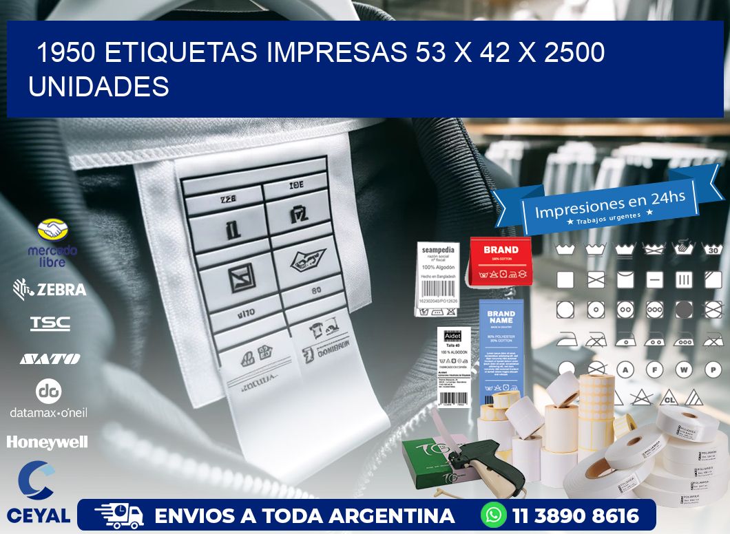 1950 ETIQUETAS IMPRESAS 53 x 42 X 2500 UNIDADES