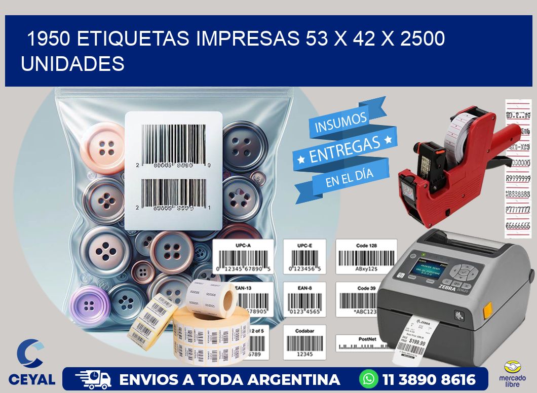 1950 ETIQUETAS IMPRESAS 53 x 42 X 2500 UNIDADES