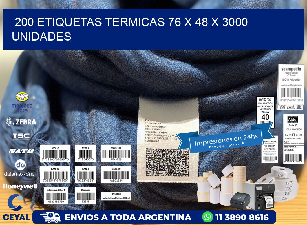 200 ETIQUETAS TERMICAS 76 x 48 X 3000 UNIDADES