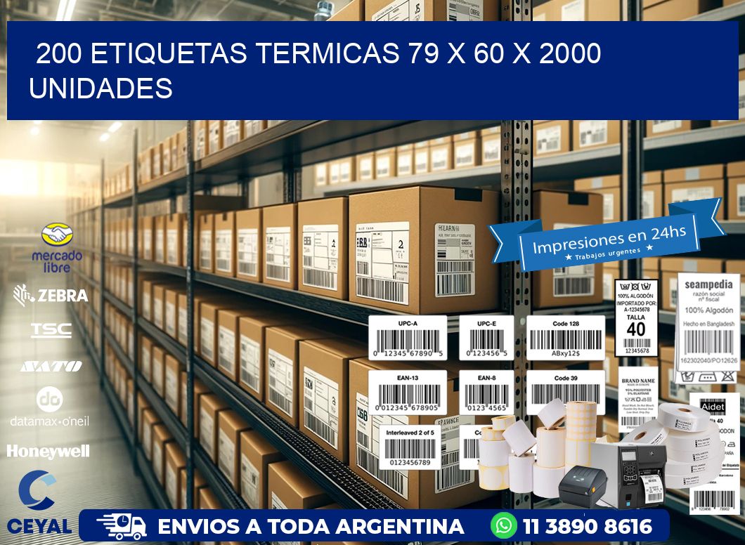 200 ETIQUETAS TERMICAS 79 x 60 X 2000 UNIDADES