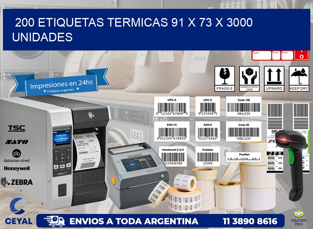 200 ETIQUETAS TERMICAS 91 x 73 X 3000 UNIDADES