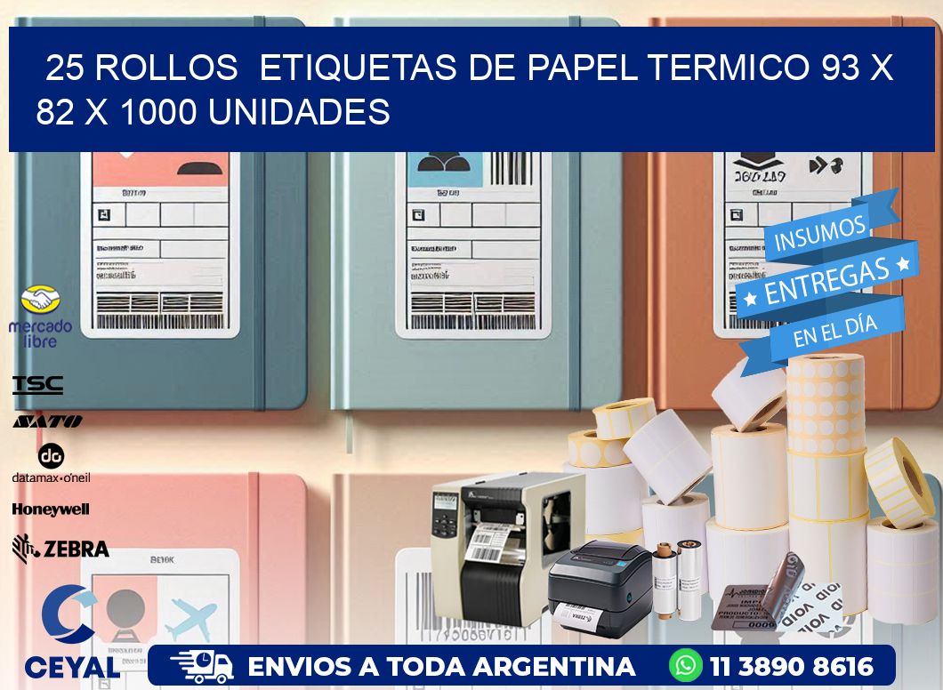 25 ROLLOS  ETIQUETAS DE PAPEL TERMICO 93 x 82 X 1000 UNIDADES