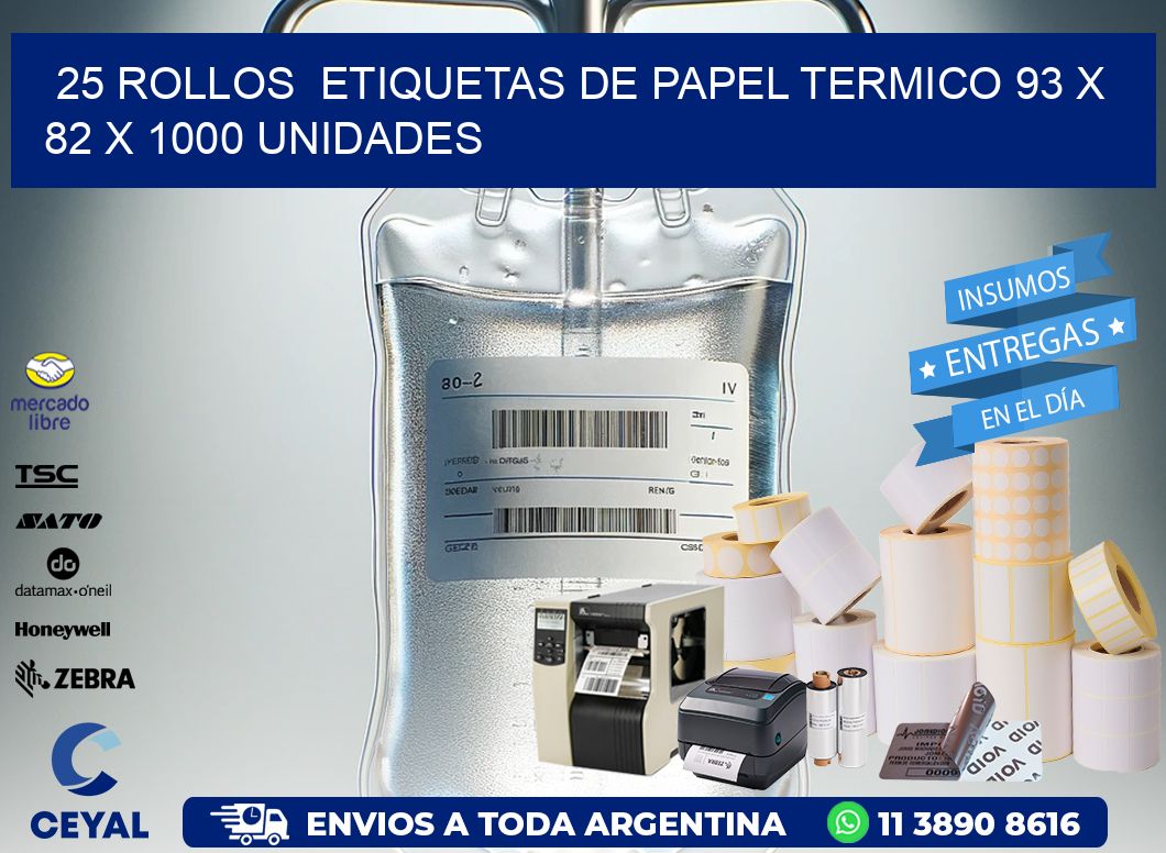 25 ROLLOS  ETIQUETAS DE PAPEL TERMICO 93 x 82 X 1000 UNIDADES