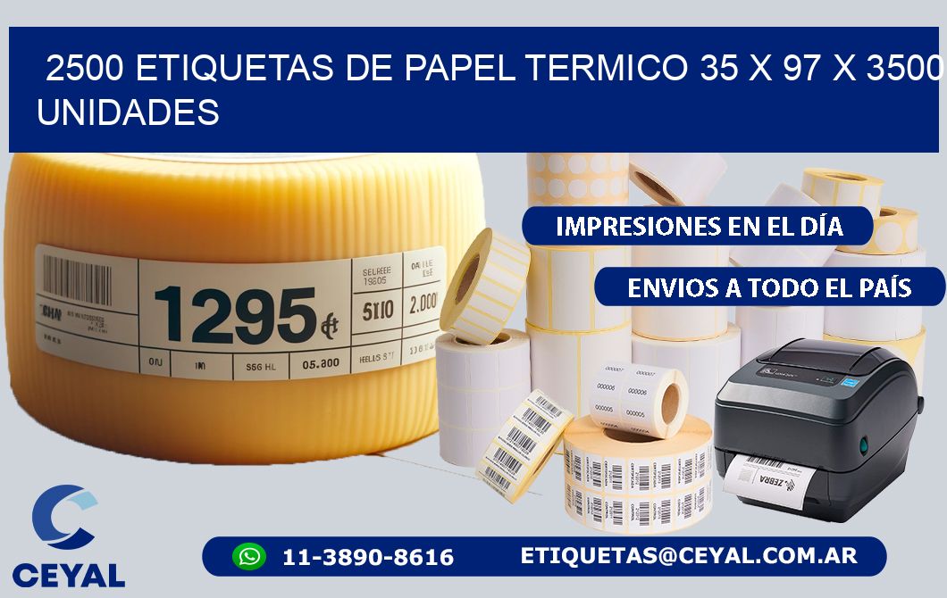 2500 ETIQUETAS DE PAPEL TERMICO 35 x 97 X 3500 UNIDADES