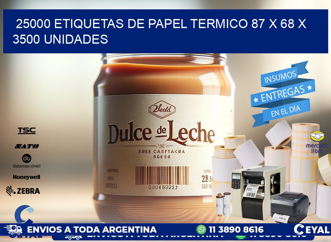 25000 ETIQUETAS DE PAPEL TERMICO 87 x 68 X 3500 UNIDADES