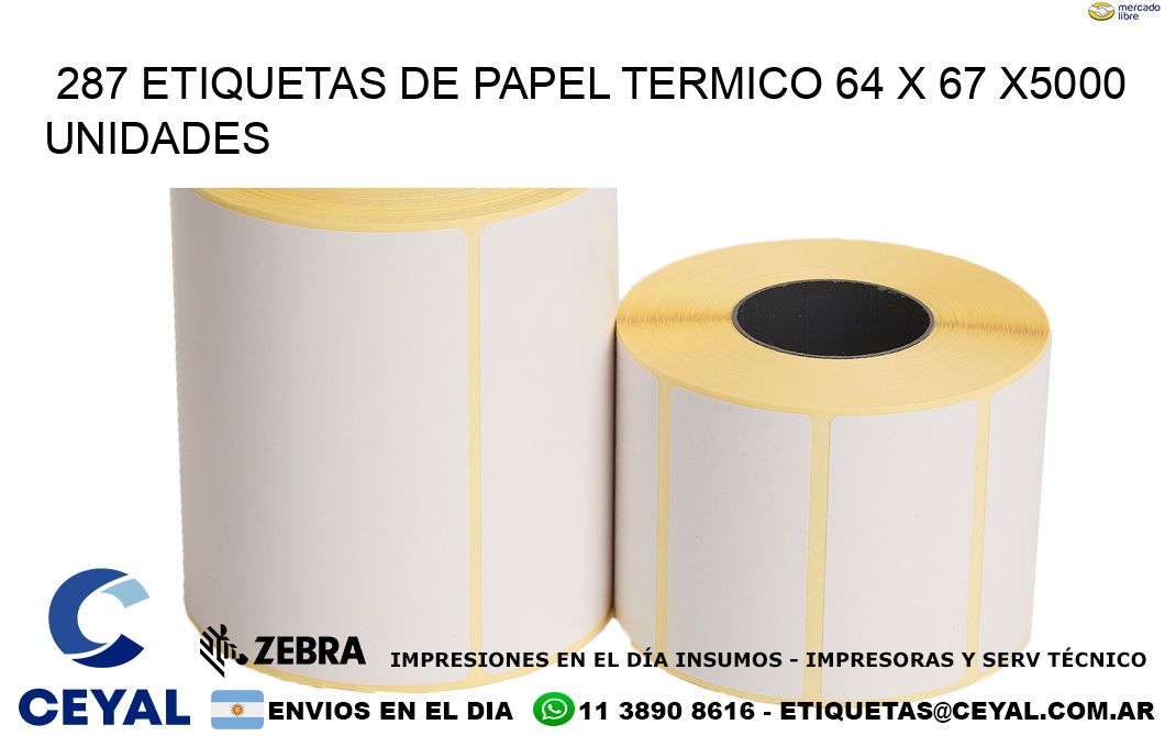 287 ETIQUETAS DE PAPEL TERMICO 64 x 67 X5000 UNIDADES