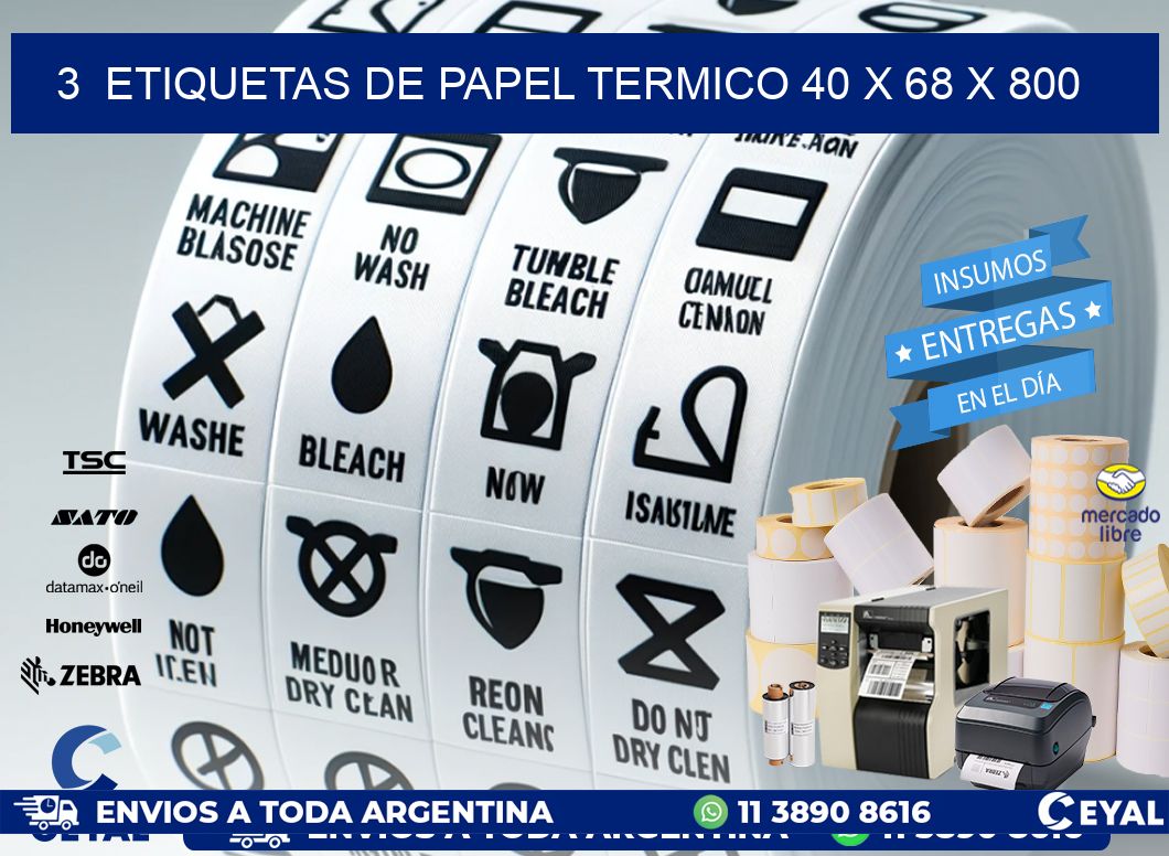 3  ETIQUETAS DE PAPEL TERMICO 40 x 68 X 800