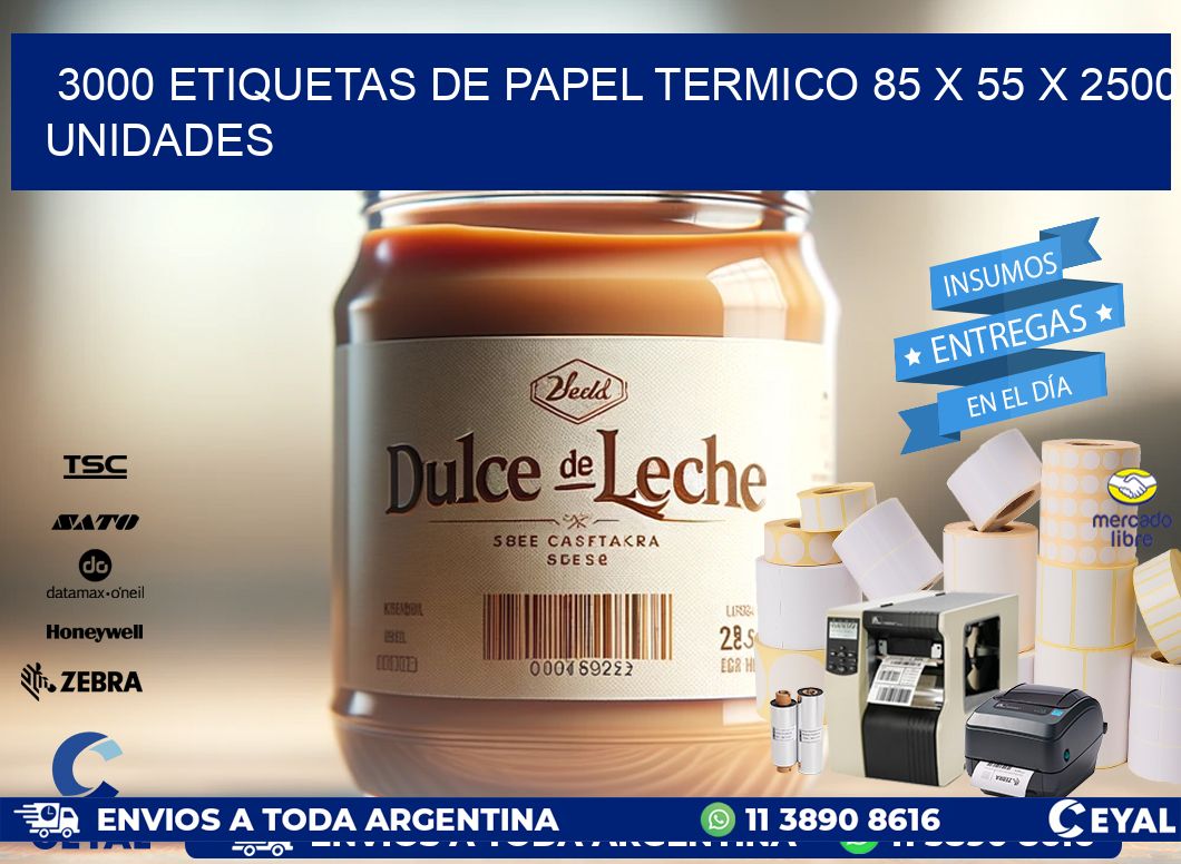 3000 ETIQUETAS DE PAPEL TERMICO 85 x 55 X 2500 UNIDADES