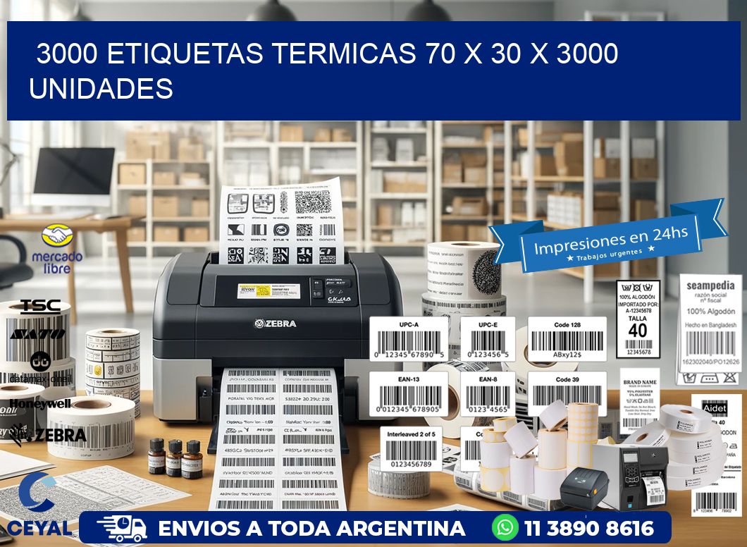 3000 ETIQUETAS TERMICAS 70 x 30 X 3000 UNIDADES