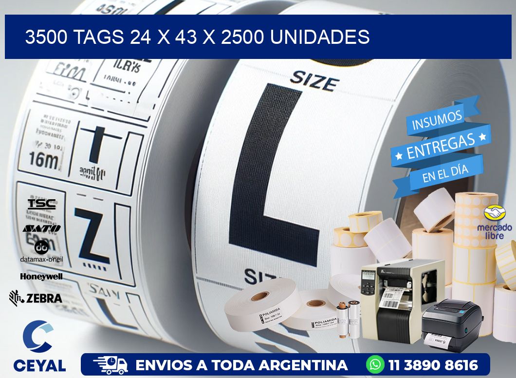 3500 TAGS 24 x 43 X 2500 UNIDADES