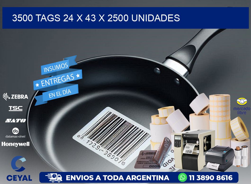 3500 TAGS 24 x 43 X 2500 UNIDADES