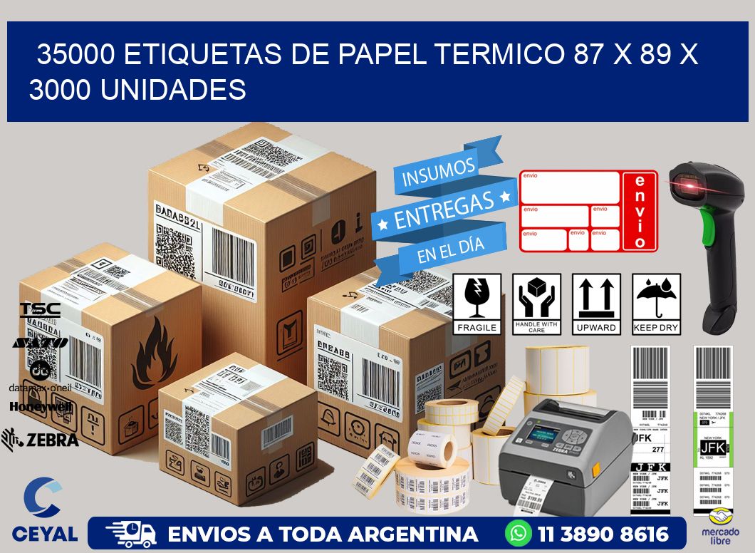 35000 ETIQUETAS DE PAPEL TERMICO 87 x 89 X 3000 UNIDADES