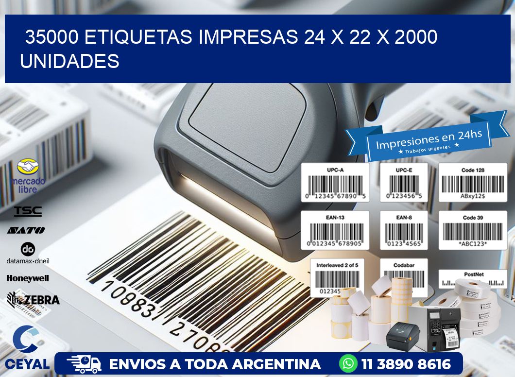 35000 ETIQUETAS IMPRESAS 24 x 22 X 2000 UNIDADES