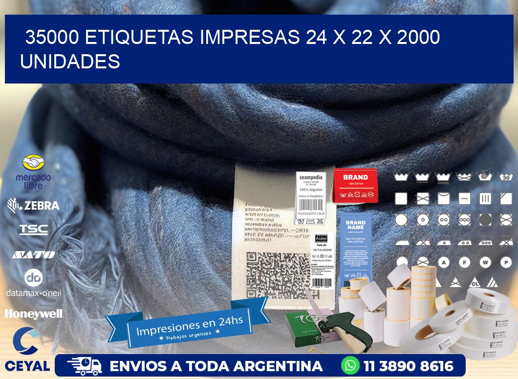 35000 ETIQUETAS IMPRESAS 24 x 22 X 2000 UNIDADES