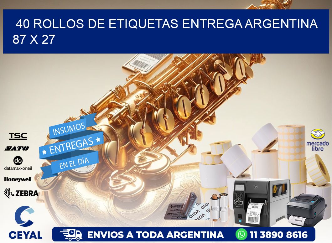 40 ROLLOS DE ETIQUETAS ENTREGA ARGENTINA 87 x 27