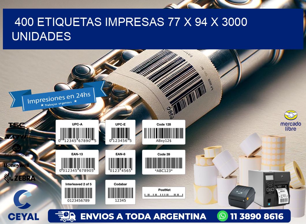 400 ETIQUETAS IMPRESAS 77 x 94 X 3000 UNIDADES