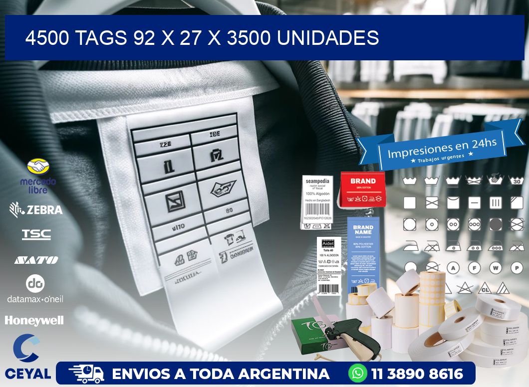 4500 TAGS 92 x 27 X 3500 UNIDADES