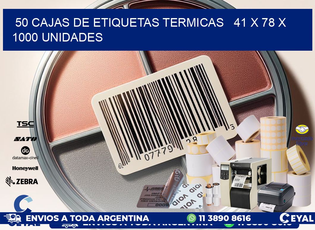 50 CAJAS DE ETIQUETAS TERMICAS   41 x 78 X 1000 UNIDADES