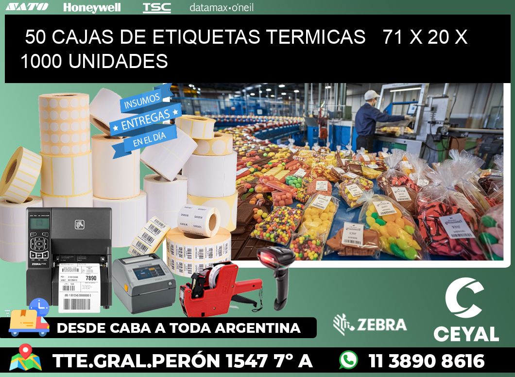 50 CAJAS DE ETIQUETAS TERMICAS   71 x 20 X 1000 UNIDADES