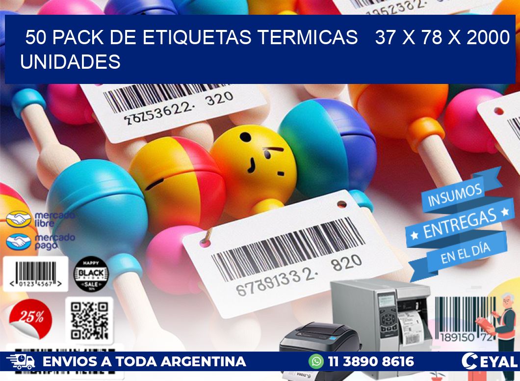 50 PACK DE ETIQUETAS TERMICAS   37 x 78 X 2000 UNIDADES