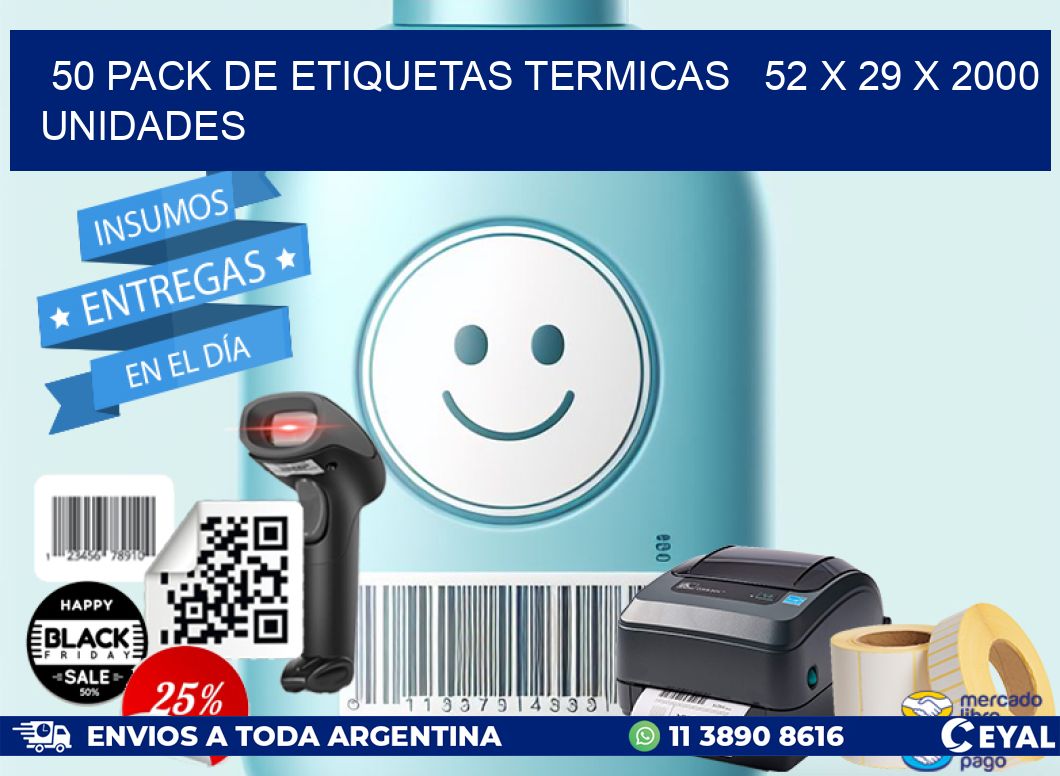 50 PACK DE ETIQUETAS TERMICAS   52 x 29 X 2000 UNIDADES