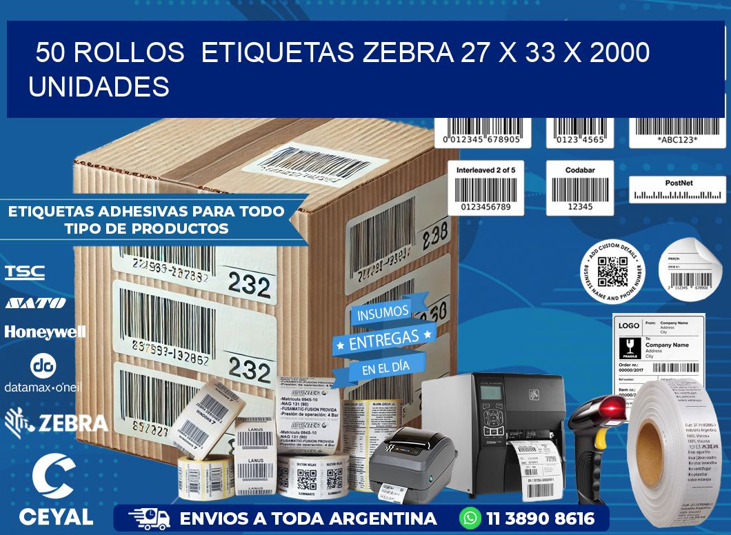 50 ROLLOS  ETIQUETAS ZEBRA 27 x 33 X 2000 UNIDADES