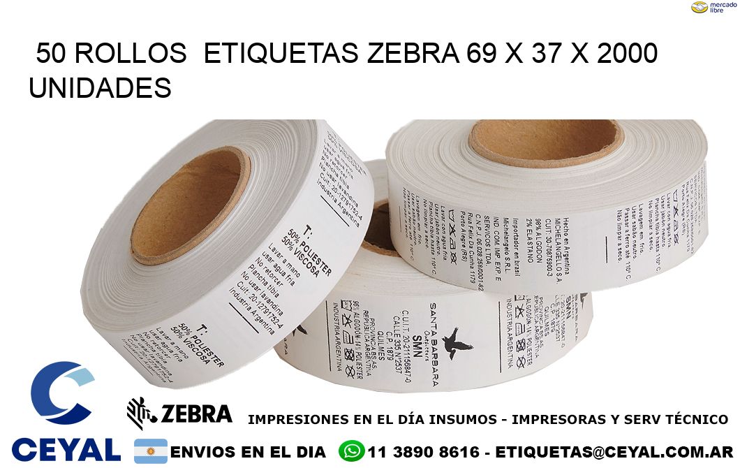 50 ROLLOS  ETIQUETAS ZEBRA 69 x 37 X 2000 UNIDADES