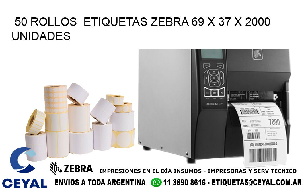 50 ROLLOS  ETIQUETAS ZEBRA 69 x 37 X 2000 UNIDADES