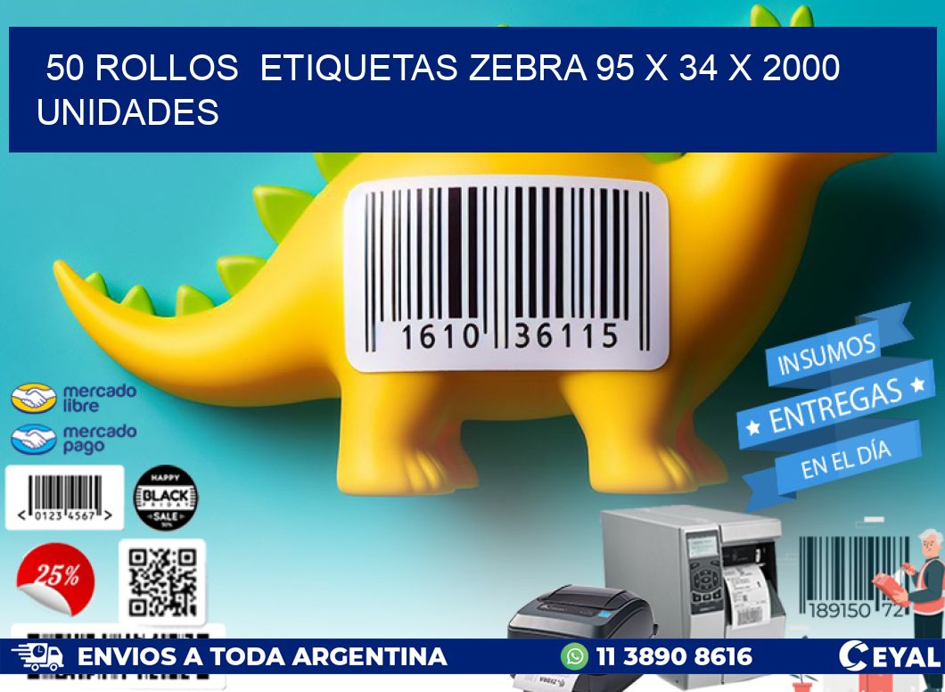 50 ROLLOS  ETIQUETAS ZEBRA 95 x 34 X 2000 UNIDADES