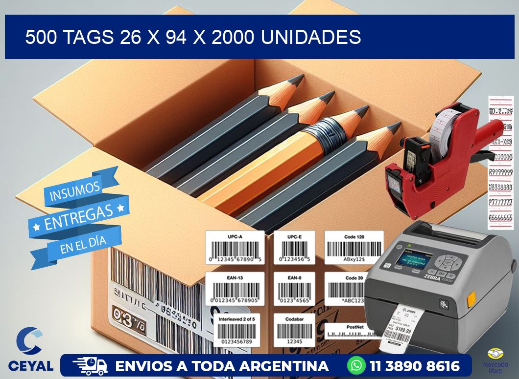 500 TAGS 26 x 94 X 2000 UNIDADES