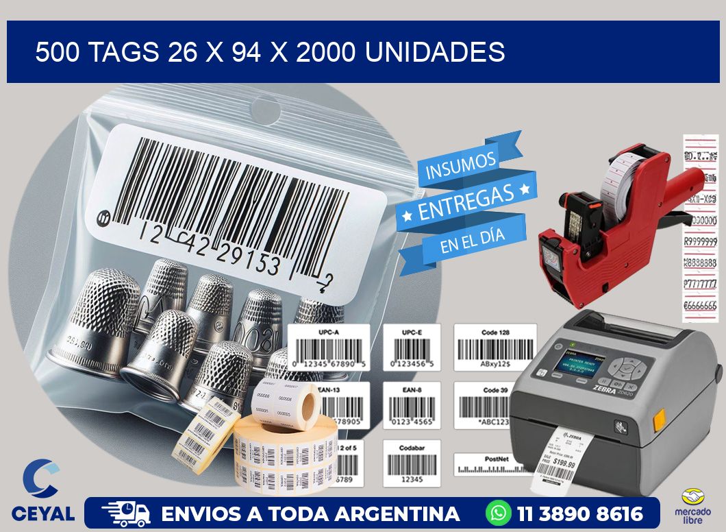 500 TAGS 26 x 94 X 2000 UNIDADES