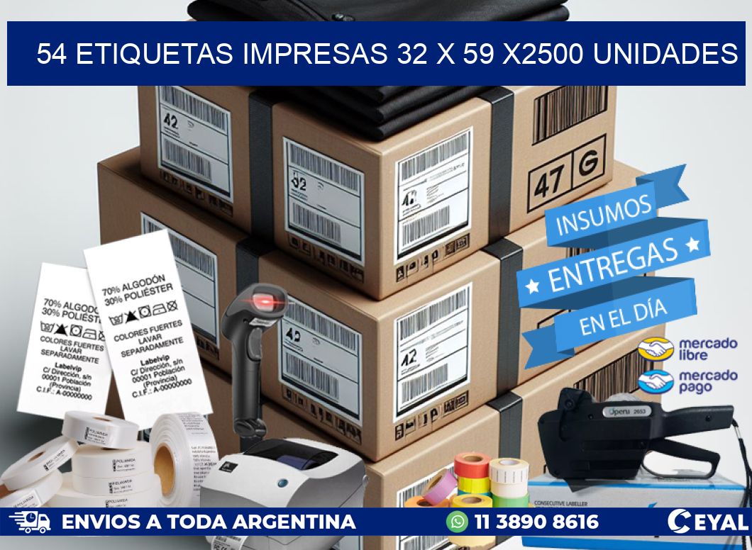 54 ETIQUETAS IMPRESAS 32 x 59 X2500 UNIDADES