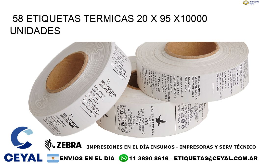 58 ETIQUETAS TERMICAS 20 x 95 X10000 UNIDADES