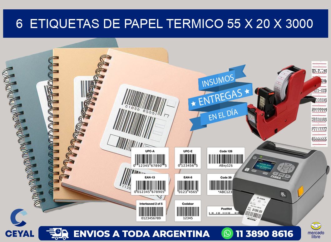 6  ETIQUETAS DE PAPEL TERMICO 55 x 20 X 3000