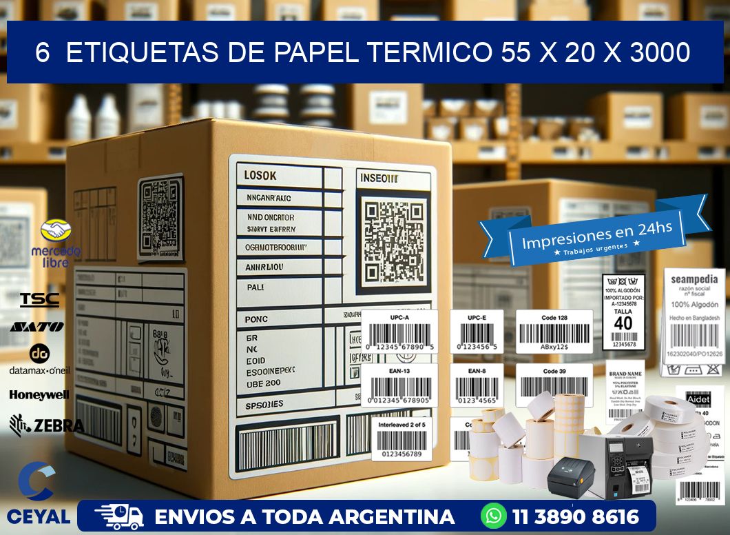 6  ETIQUETAS DE PAPEL TERMICO 55 x 20 X 3000