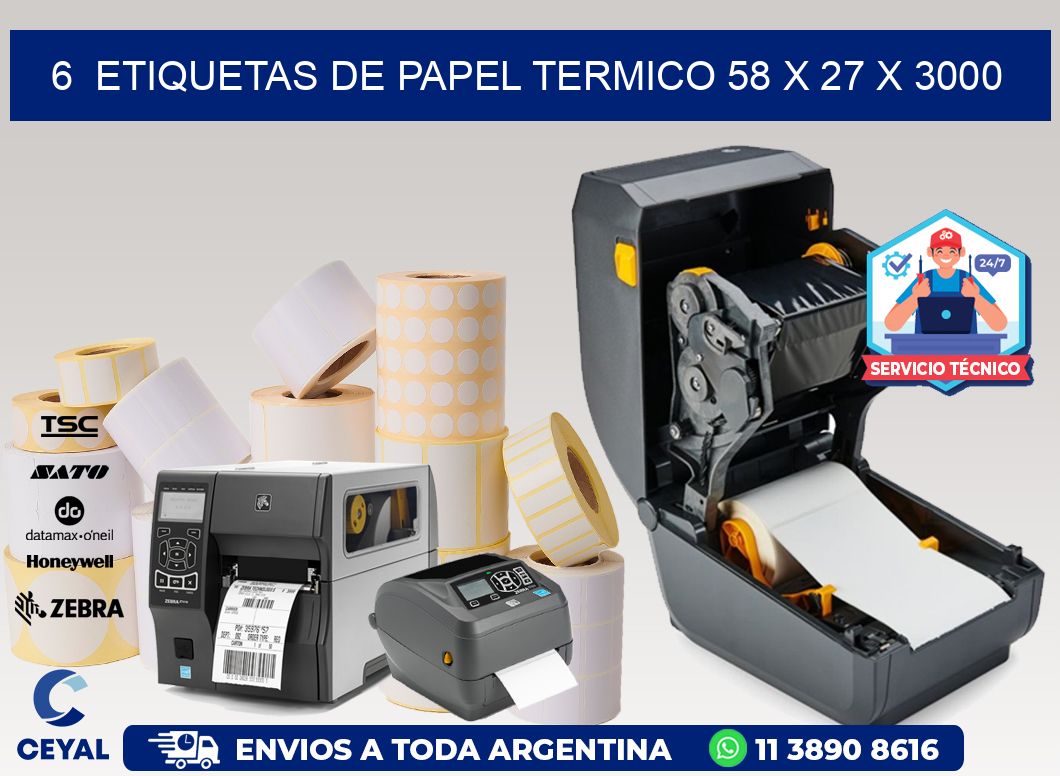 6  ETIQUETAS DE PAPEL TERMICO 58 x 27 X 3000