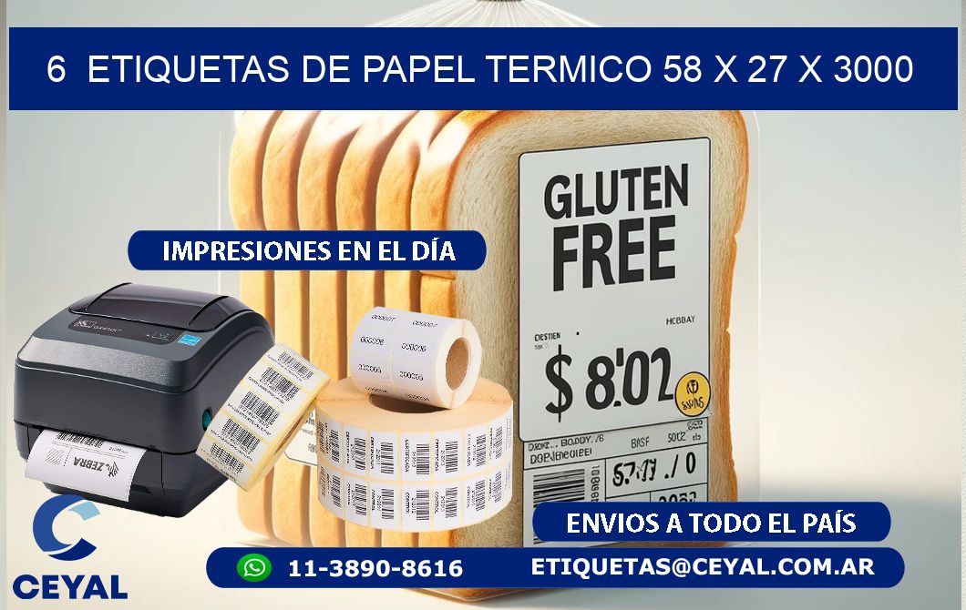 6  ETIQUETAS DE PAPEL TERMICO 58 x 27 X 3000