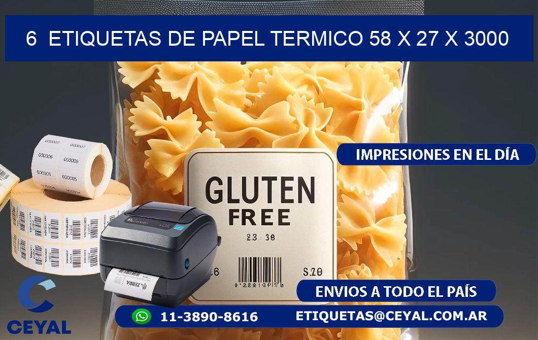 6  ETIQUETAS DE PAPEL TERMICO 58 x 27 X 3000