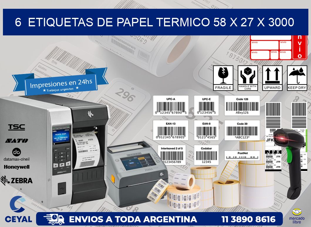 6  ETIQUETAS DE PAPEL TERMICO 58 x 27 X 3000