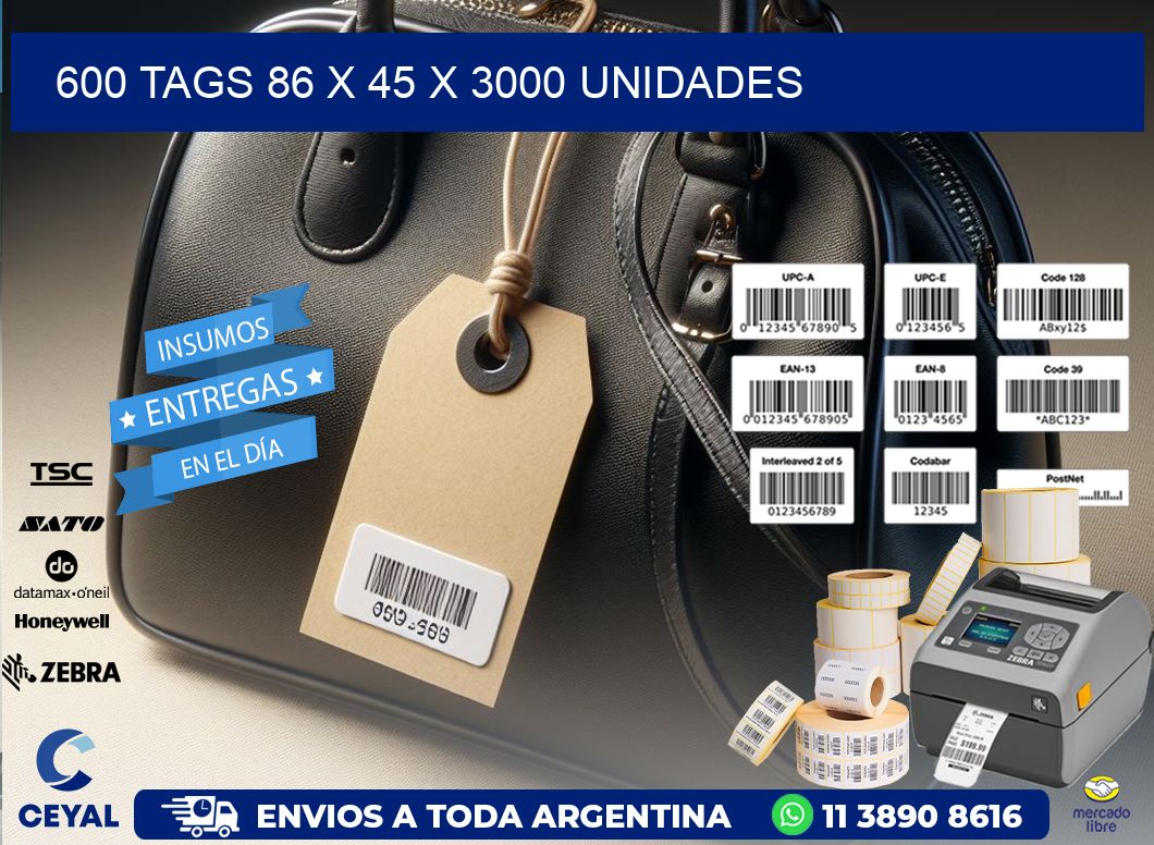 600 TAGS 86 x 45 X 3000 UNIDADES