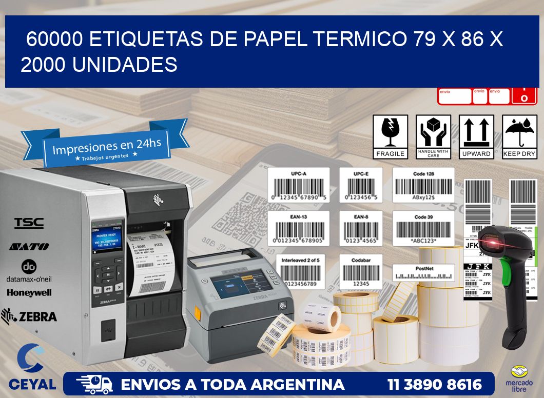 60000 ETIQUETAS DE PAPEL TERMICO 79 x 86 X 2000 UNIDADES