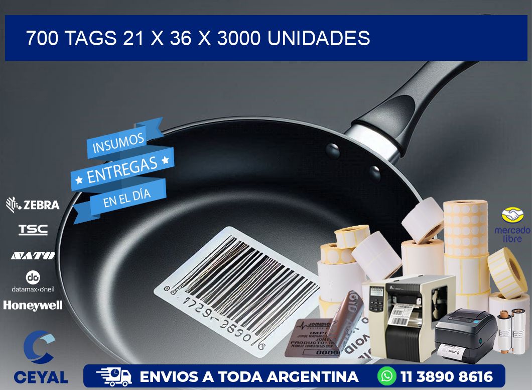 700 TAGS 21 x 36 X 3000 UNIDADES