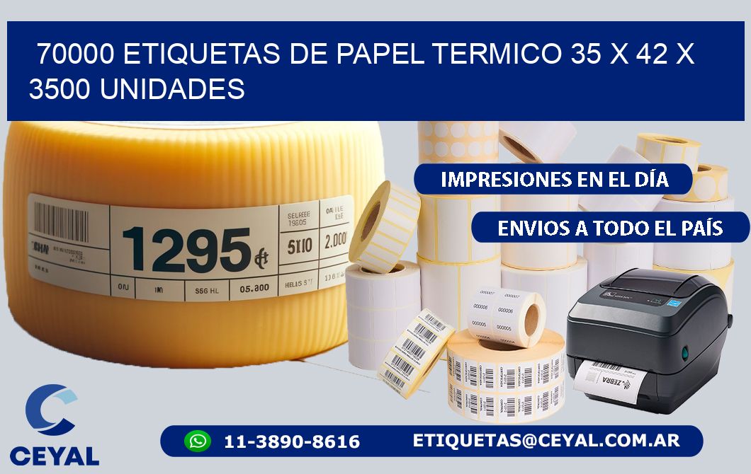 70000 ETIQUETAS DE PAPEL TERMICO 35 x 42 X 3500 UNIDADES