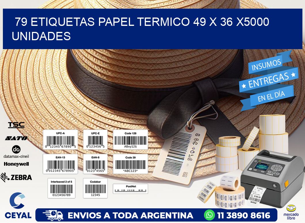 79 ETIQUETAS PAPEL TERMICO 49 x 36 X5000 UNIDADES