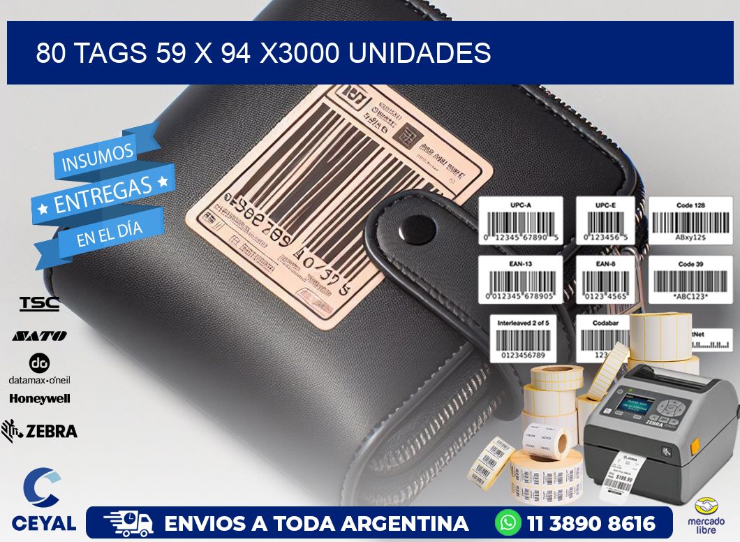 80 TAGS 59 x 94 X3000 UNIDADES