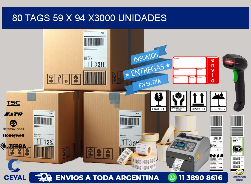 80 TAGS 59 x 94 X3000 UNIDADES